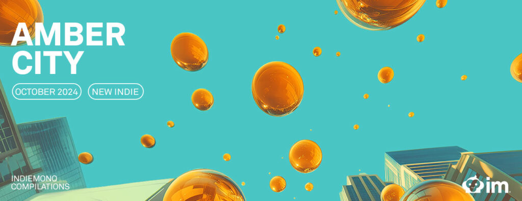 Indiemono’s Monthly Compilation: Amber City VOL.3